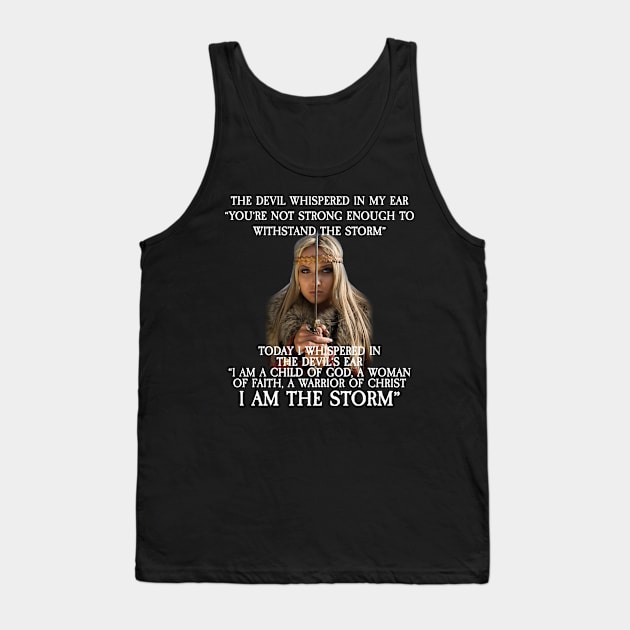 The Devil Whispered in My Ear Bible Verse Tank Top by I AM THE STORM